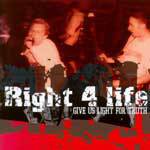 Right 4 Life : Give Us Light for Truth